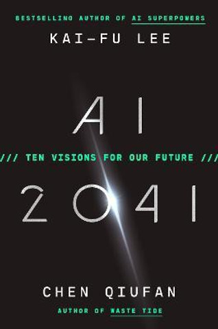 AI 2041: Buy AI 2041 by Lee Kai-Fu at Low Price in India
