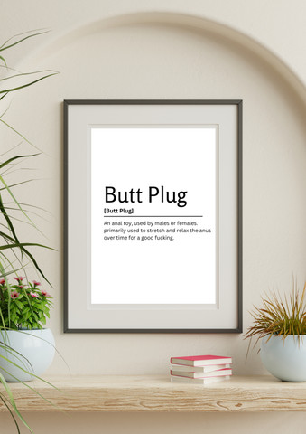 Butt Plug 9.5 X 11.5 UNFRAMED Dictionary Definition Art Print Poster Wall  Office Home Decor Minimalist Funny Quote Meaning Enhanced Paper Poster  Paper Print - Minimal Art posters in India - Buy