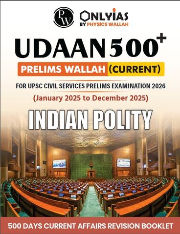 Udaan 500+ Prelims Wallah (Current) – Indian Polity | UPSC Prelims 2026 ...