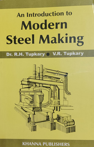 An Introduction To Modern Steel Making: Buy An Introduction To