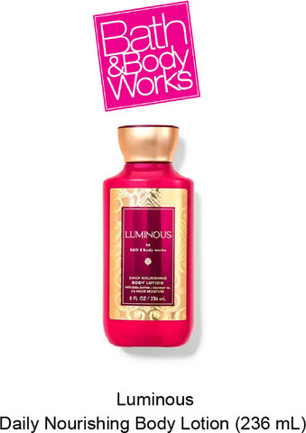 ボディローション Luminous Body Lotion 236ml BATH & BODY WORKS LUMINOUS DAILY NOURISHING BODY LOTION - Price in