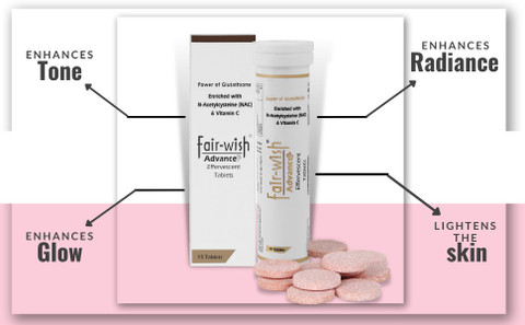 FAIR WISH Advance Plus L Glutathione + NAC with Vit C For Skin Whitening &  glow (15 Tabs) Price in India - Buy FAIR WISH Advance Plus L Glutathione +  NAC with