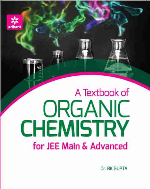 A Textbook of Organic Chemistry for JEE Main & Advanced: Buy A Textbook ...