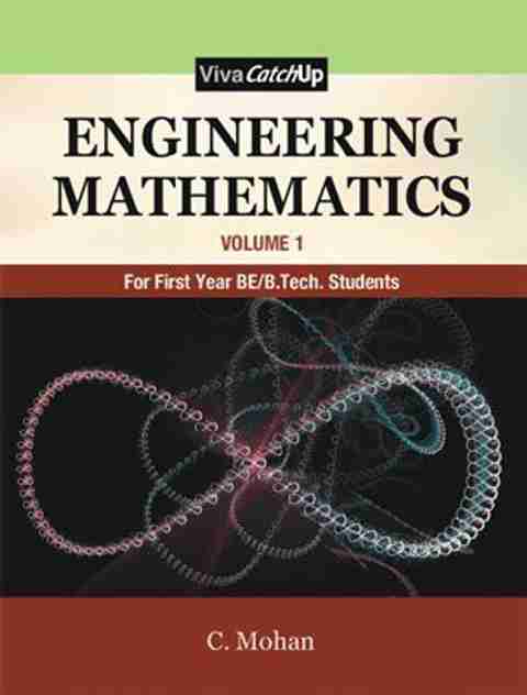 Engineering Mathematics For First year BE/B.Tech. Students (Volume - 1 ...