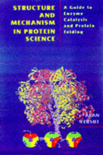 Structure and Mechanism in Protein Science: Buy Structure and Mechanism ...