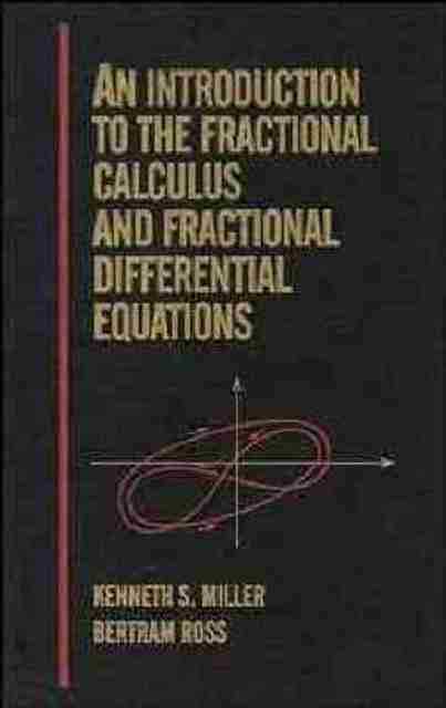 An Introduction to the Fractional Calculus and Fractional Differential ...