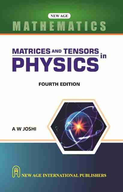 MATRICES AND TENSORS IN PHYSICS: Buy MATRICES AND TENSORS IN PHYSICS by ...