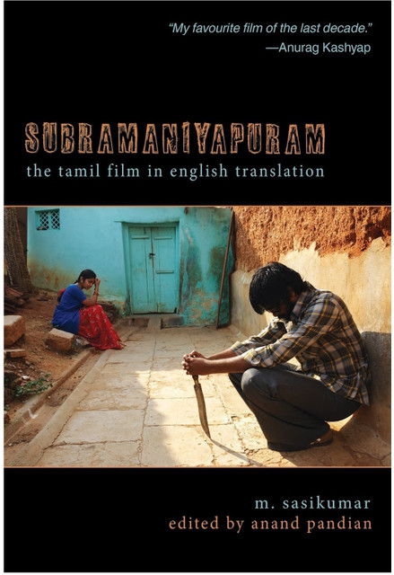 Subramaniyapuram The Tamil Film in English Translation: Buy