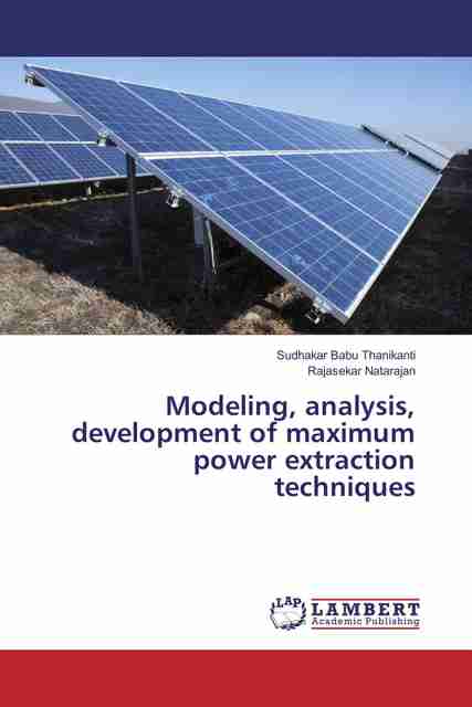 Modeling analysis development of maximum power extraction techniques ...
