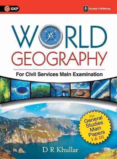World Geography for Civil Services Main Examination: Buy World ...