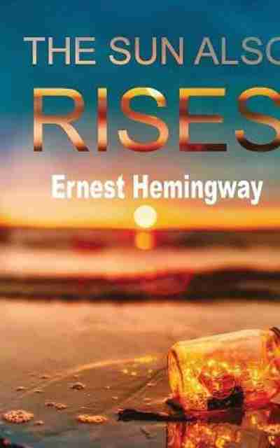 The Sun Also Rises: Buy The Sun Also Rises by Hemingway Ernest at