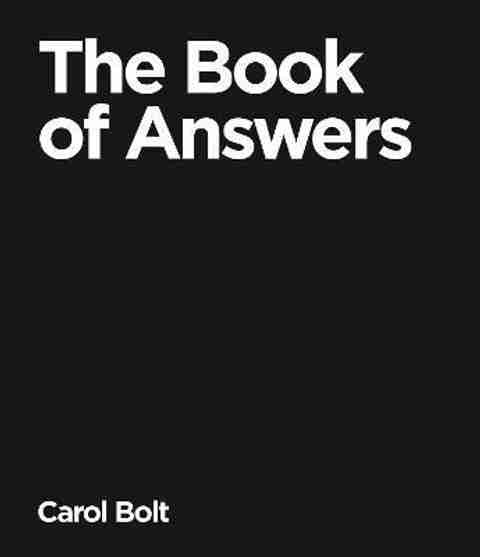 The Book Of Answers: Buy The Book Of Answers by Bolt Carol at Low