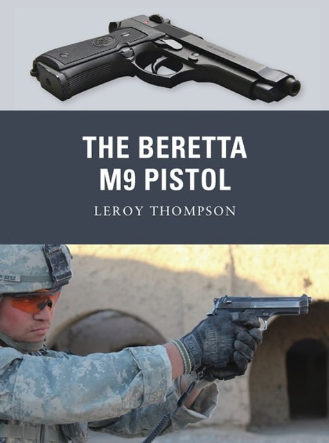 The Beretta M9 Pistol: Buy The Beretta M9 Pistol by Thompson Leroy