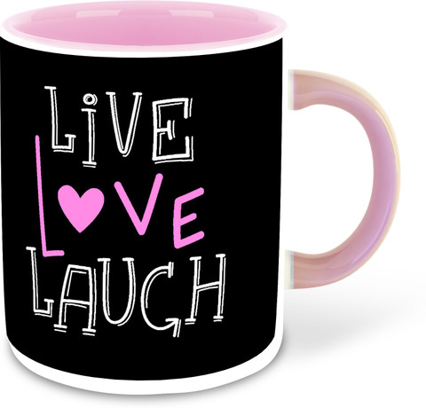 whats your kick Live Love Laugh Designer Printed Pink Ceramic