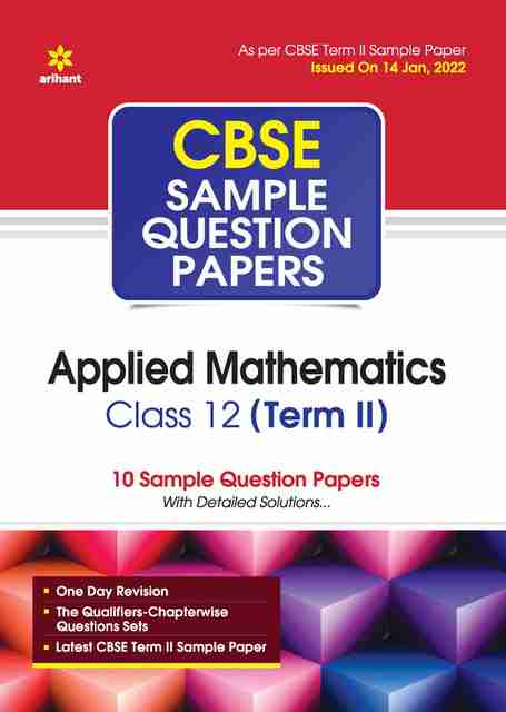 Arihant CBSE Term 2 Applied Mathematics Class 12 Sample Question Papers ...