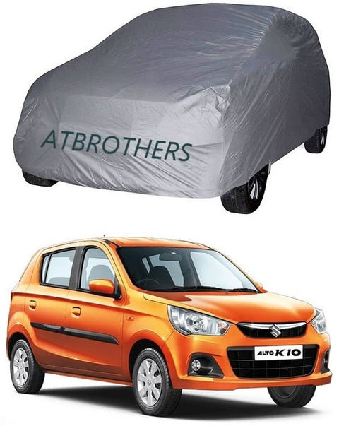 ATBROTHERS Car Cover For Maruti Suzuki Alto K10 VXI Petrol (Without Mirror  Pockets)