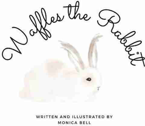Waffles the Rabbit: Buy Waffles the Rabbit by Bell Monica at Low Price ...