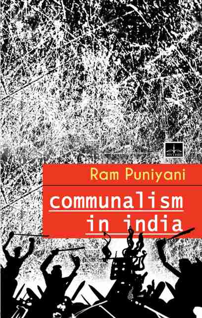Communalism In India: Buy Communalism In India by Ram Puniyani at