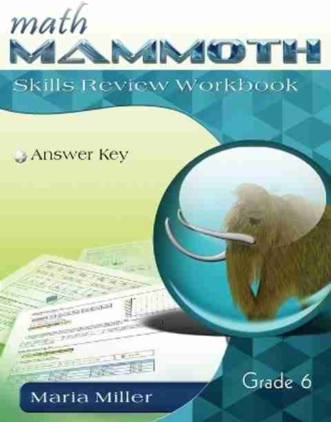 Math Mammoth Grade 6 Skills Review Workbook Answer Key: Buy Math ...
