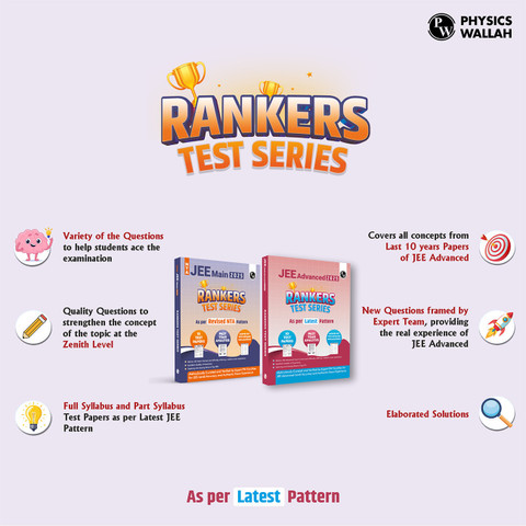 PW JEE Main & Advanced Rankers Test Series 2025 As Per Latest Exam ...