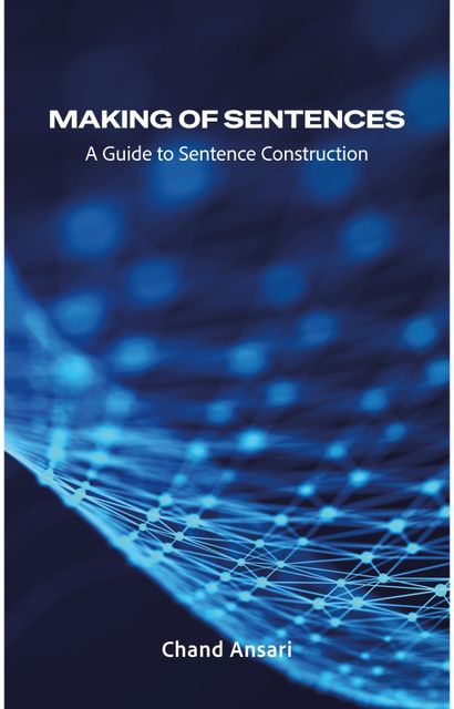 Making of Sentence: A Guide to Sentence Construction: Buy Making of ...