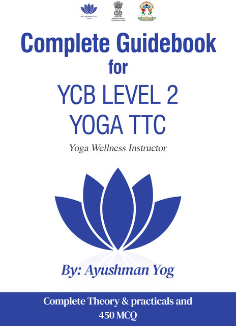 Complete Guidebook For YCB Level 2 Yoga TTC Yoga Wellness