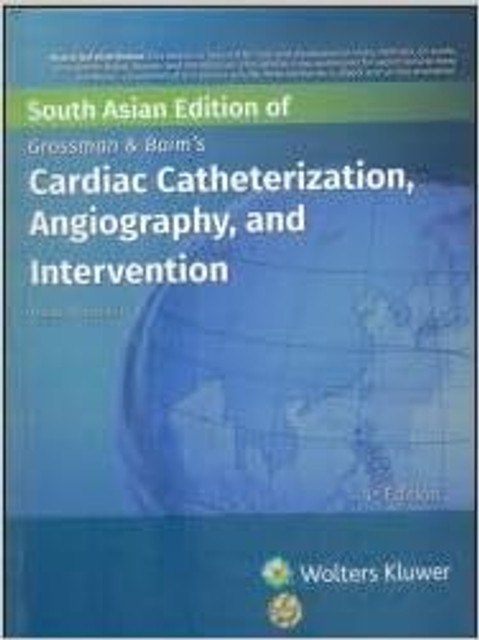Grossman & Baim's Cardiac Catheterization, Angiography, and