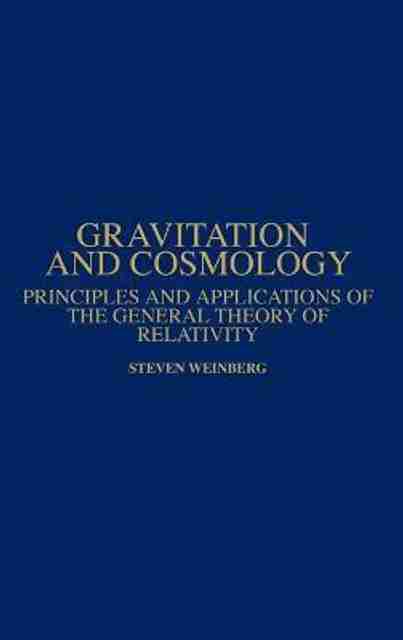 洋書 GRAVITATION AND COSMOLOGY S. WEINBERG Gravitation and Cosmology: Buy Gravitation and Cosmology by