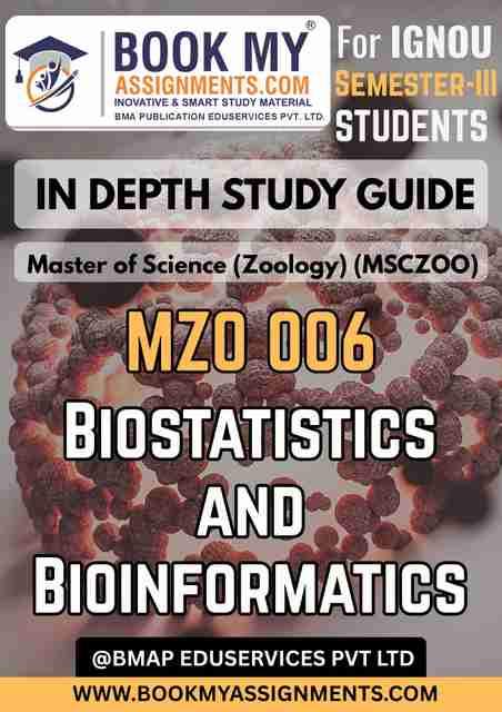 IGNOU MZO 006 Biostatistics and Bioinformatics IDG for MSCZOO