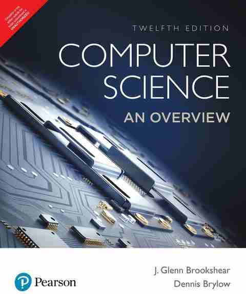 Computer Science: An Overview 第13版 Computer Science: An Overview, 13th Edition