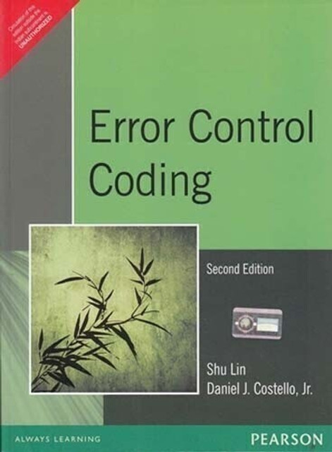Error Control Coding　ダニエル・J・コステロ Error Control Coding 2 Edition: Buy Error Control Coding 2 Edition