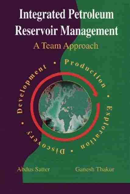 Integrated Petroleum Reservoir Management: Buy Integrated Petroleum ...