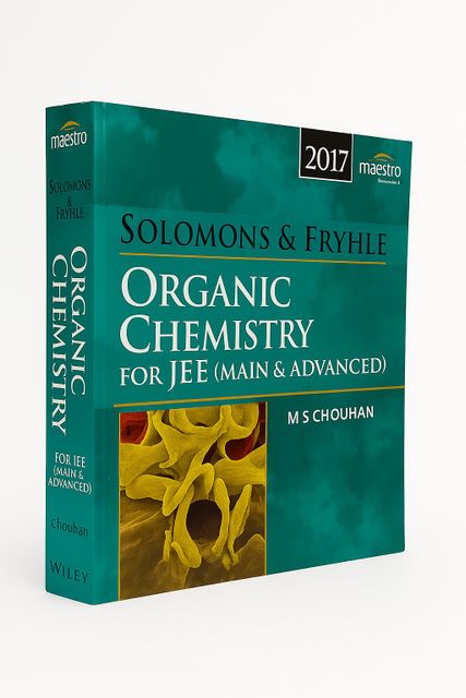 Organic Chemistry for JEE Main and Advanced - M.S. Chouhan's Organic ...