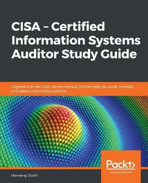コンピュータ・IT CISA Study Guide Doshi Hemang CISA – Certified Information Systems Auditor Study Guide