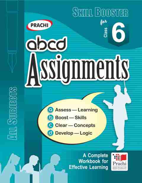 Assignment Class 6 abcd Assignment Class 6 | A Complete workbook for Effective Learning ...
