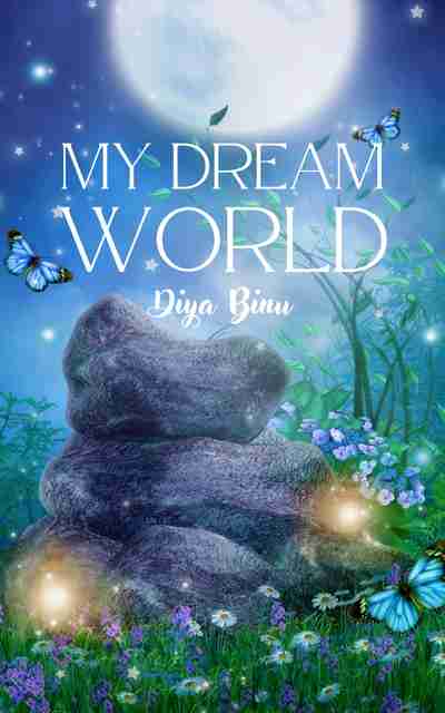 My dream world: Buy My dream world by Diya Binu at Low Price in