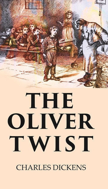 THE OLIVER TWIST: Buy THE OLIVER TWIST by CHARLES DICKENS at Low