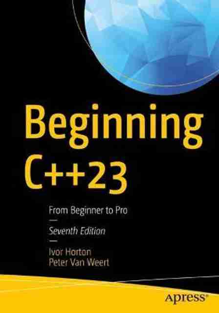 Beginning C++23: Buy Beginning C++23 by Horton Ivor at Low Price