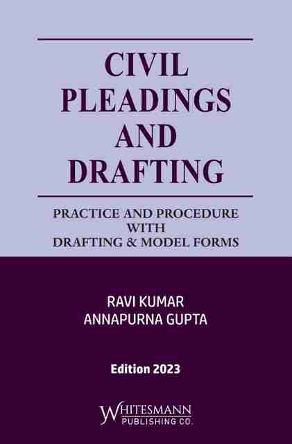 Civil Pleadings and Drafting :- Practice and Procedure With Drafting ...