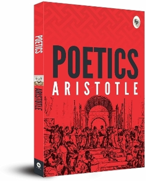 Politics & Poetics by Aristotle アリストテレス Buy Poetics Book Online at Low Prices in India | Poetics Reviews