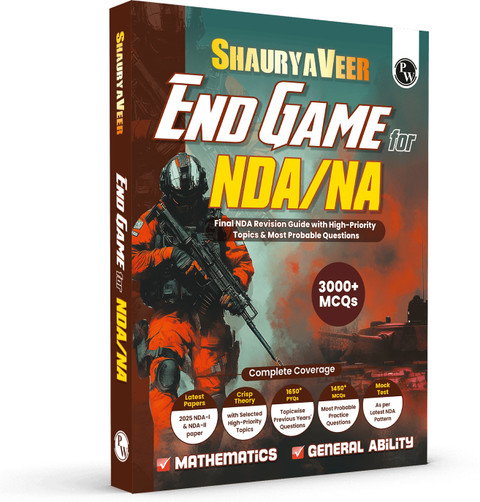PW ShauryaVeer End Game for NDA/NA Mathematics, General Ability For 2026 Defence Exams | 3000+ MCQs Including PYQs & Most Probable Questions | 9789374677902