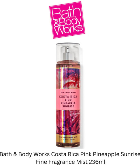 BATH BODY WORKS Costa Rica Pink Pineapple Sunrise Fine Fragrance Mist  236ml Body Mist For Women