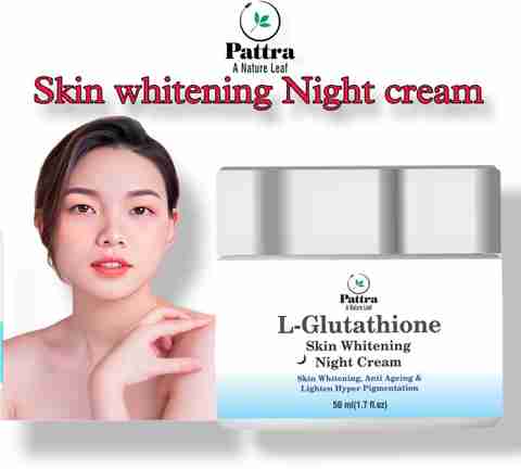 Pattra L-Glutathione Night Face Cream For Skin Whitening Brightening&Dark  Spots Removal Price in India - Buy Pattra L-Glutathione Night Face Cream  For Skin Whitening Brightening&Dark Spots Removal online at Flipkart.com