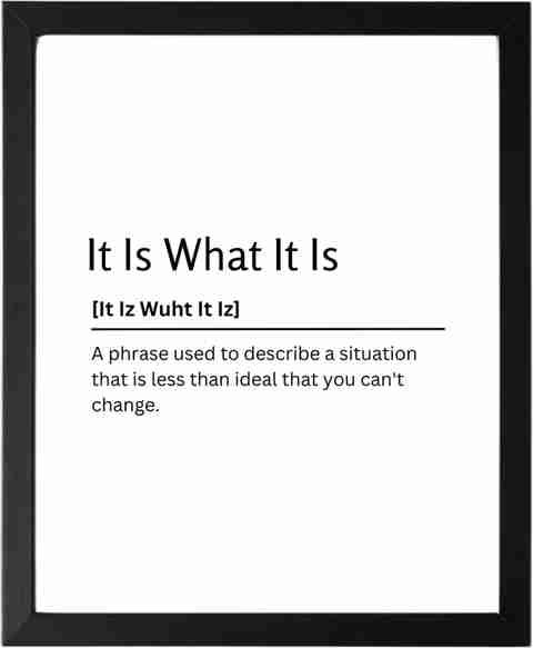 small-it-is-what-it-is-9-5-x-
