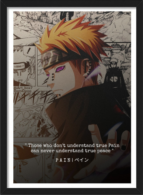 Naruto Pain Quote Naruto Framed Poster with Matt Finish Black Frame Paper  Print