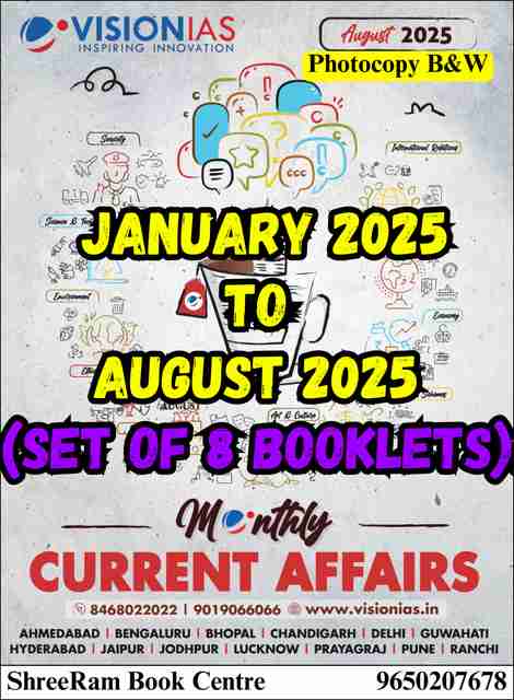Vision IAS Monthly Magazine Current Affairs JANUARY 2025 To AUGUST 2025 ...