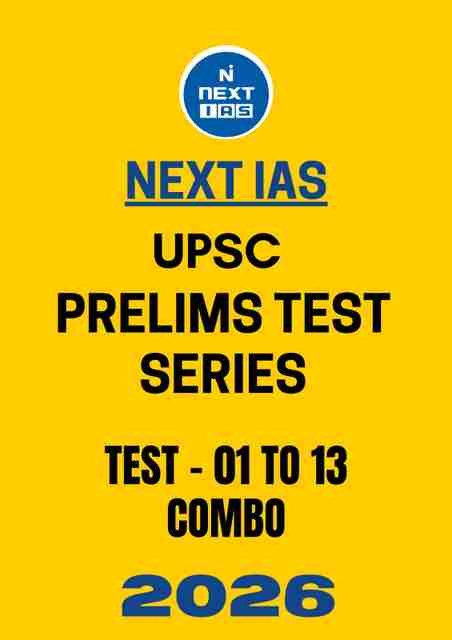 Next IAS UPSC Prelims Test Series 2026 – Test 01 To 13 Combo: Buy Next ...