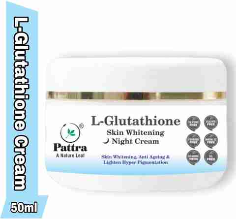 glutathione skin whitening treatment price in india Pattra L-Glutathione Night Cream For Glowing Tones & Lighting Skin Shefali Jariwala's death: What is