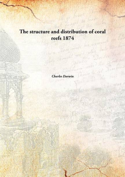 The structure and distribution of coral reefs