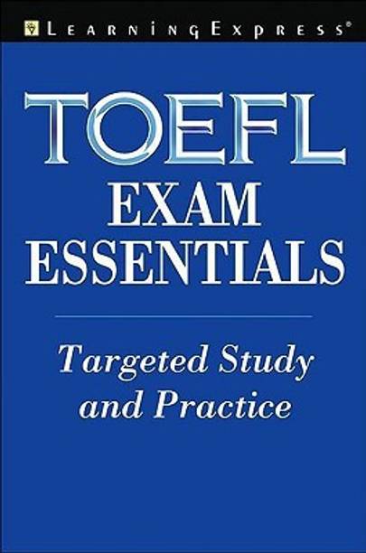 Toefl Exam Essentials